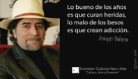 Joaquin Sabina Lo Bueno de los años es que curan heridas, lo malo de los besos es que crean adicción